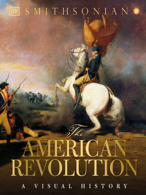 Title details for The American Revolution by DK - Available